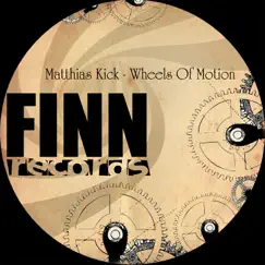 Wheels of Motion - EP by Matthias Kick album reviews, ratings, credits