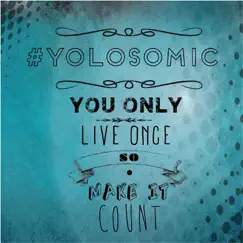 #Yolosomic Song Lyrics