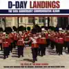 D-Day Landings - 60th Anniversary Commemorative Album album lyrics, reviews, download