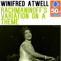Rachmaninoff's Variation On a Theme (Remastered) - Single by Winifred Atwell album reviews, ratings, credits
