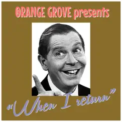 When I Return - Single by Orange Grove album reviews, ratings, credits