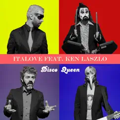 Disco Queen (feat. Ken Laszlo) - Single by Italove album reviews, ratings, credits