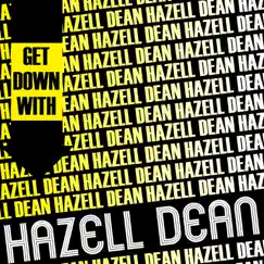 Get Down with Hazell Dean by Hazell Dean album reviews, ratings, credits