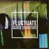 Fluctuate - Single album lyrics, reviews, download