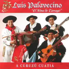 A Curuzú Cuatiá by Luis Palavecino album reviews, ratings, credits