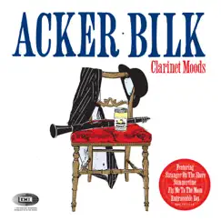 Clarinet Moods by Acker Bilk album reviews, ratings, credits