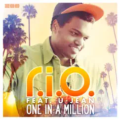 One in a Million (feat. U-Jean) [Remixes] - EP by R.I.O. album reviews, ratings, credits
