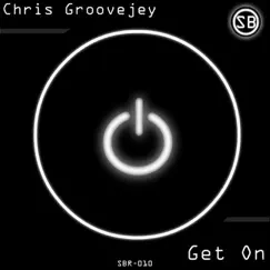Get On - Single by Chris Groovejey album reviews, ratings, credits