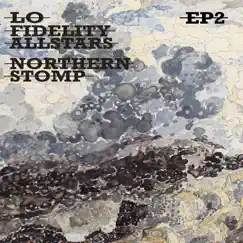 Northern Stomp EP 2 by Lo Fidelity Allstars album reviews, ratings, credits