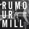 Rumour Mill Remixes - EP album lyrics, reviews, download