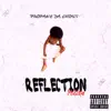 Reflection the Mixtape album lyrics, reviews, download
