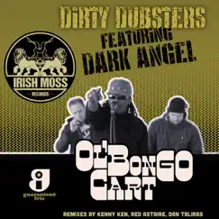 Ol Bongo Cart (feat. Dark Angel) - EP by Dirty Dubsters album reviews, ratings, credits