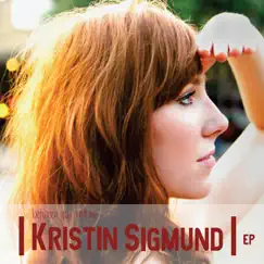 Between You and Me - EP by Kristin Sigmund album reviews, ratings, credits