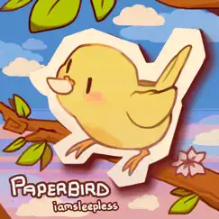 Paper Bird - Single by Iamsleepless album reviews, ratings, credits