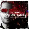 Keep On Going (feat. Erick Machado & Tony Lenta) - Single album lyrics, reviews, download