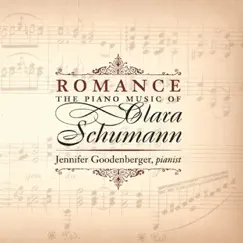 Romance: The Piano Music of Clara Schumann by Jennifer Goodenberger album reviews, ratings, credits