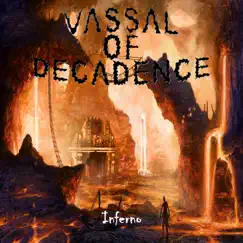 Inferno by Vassal of Decadence album reviews, ratings, credits