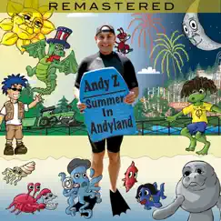 Summer in Andyland (Remastered) by Andy Z album reviews, ratings, credits