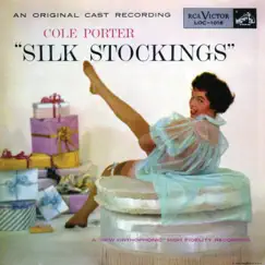 Silk Stockings (Original 1955 Broadway Cast Recording) by Cole Porter, Herbert Greene, Gretchen Wyler, Hildegard Neff & Don Ameche album reviews, ratings, credits