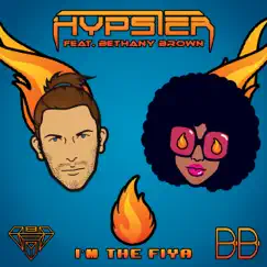 I'm the Fiya (Jp.Moa's Second Strike) [feat. Bethany Brown] - Single by Hypster & Bethany Brown album reviews, ratings, credits