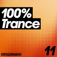 100% Trance, Vol. 11 by Various Artists album reviews, ratings, credits