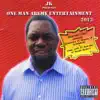 Jk Presents One Man Army Entertainment 2013 - EP album lyrics, reviews, download