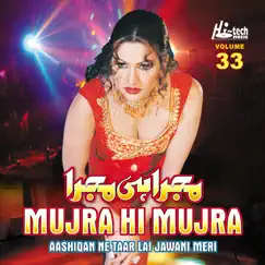 Aashiqan Ne Taar Lai Jawani Meri (Mujra Hi Mujra), Vol. 33 by Noor Jehan album reviews, ratings, credits