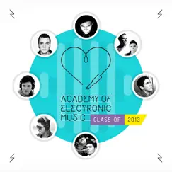 Academy of Electronic Music - Class of 2013 by Various Artists album reviews, ratings, credits