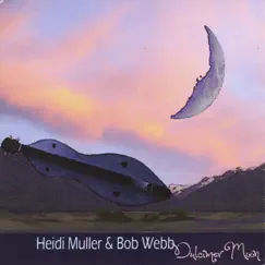 Dulcimer Moon by Heidi Muller & Bob Webb album reviews, ratings, credits