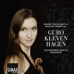 Bruch: Violin Concerto No. 1 - Prokofiev: Violin Concerto No. 2 by Guro Kleven Hagen album reviews, ratings, credits