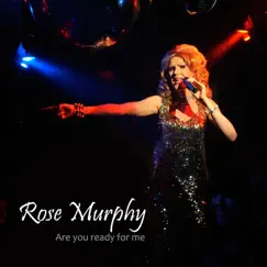 Are You Ready for Me - Single by Rose Murphy album reviews, ratings, credits