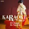 Karaoke: In the Style of El Chapo De Sinaloa album lyrics, reviews, download
