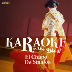 Karaoke: In the Style of El Chapo De Sinaloa by Ameritz Spanish Karaoke album reviews, ratings, credits