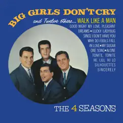 Big Girls Don't Cry and Twelve Others by The Four Seasons album reviews, ratings, credits