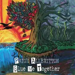 Glue Me Together - EP by Paige Allbritton album reviews, ratings, credits