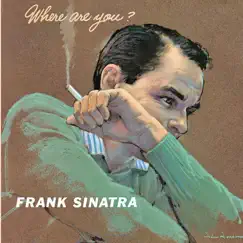 Where Are You? by Frank Sinatra album reviews, ratings, credits