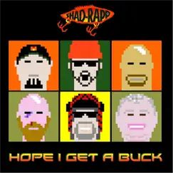 Hope I Get a Buck - Single by Shad-Rapp album reviews, ratings, credits