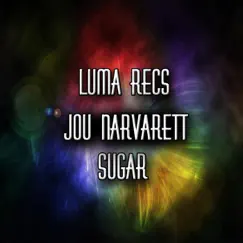 Sugar - Single by Jou Narvarett album reviews, ratings, credits