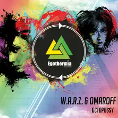 Octopussy - Single by W.A.R.Z. & Omaroff album reviews, ratings, credits