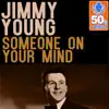 Someone On Your Mind (Remastered) - Single album lyrics, reviews, download