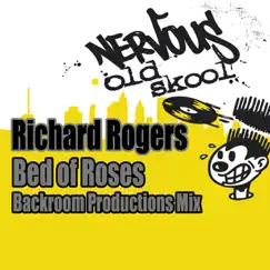 Bed of Roses (Backroom Productions Mix) - Single by Richard Rogers album reviews, ratings, credits