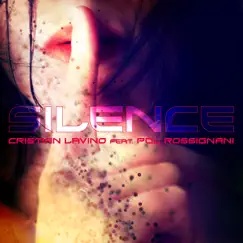 Silence (feat. Pol Rossignani) by Cristian Lavino album reviews, ratings, credits