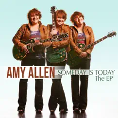 Someday Is Today - Single by Amy Allen album reviews, ratings, credits