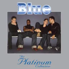 The Platinum Collection by Blue album reviews, ratings, credits