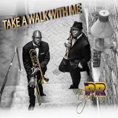 Take a Walk With Me - Single by The PR Experience album reviews, ratings, credits