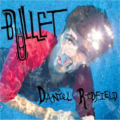 Bullet by Daniel Redfield album reviews, ratings, credits