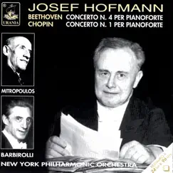Beethoven: Piano Concerto No. 4 - Chopin: Piano Concerto No. 1 by Josef Hofmann, New York Philharmonic & Dimitri Mitropoulos album reviews, ratings, credits