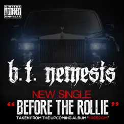 Before the Rollie - Single by B.T. Nemesis album reviews, ratings, credits