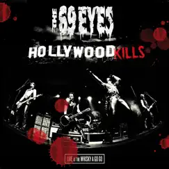 Hollywood Kills - Live At the Whisky a Go Go by The 69 Eyes album reviews, ratings, credits