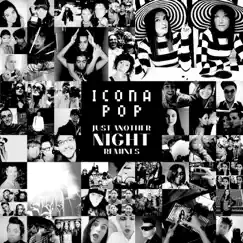 Just Another Night (Remixes) by Icona Pop album reviews, ratings, credits